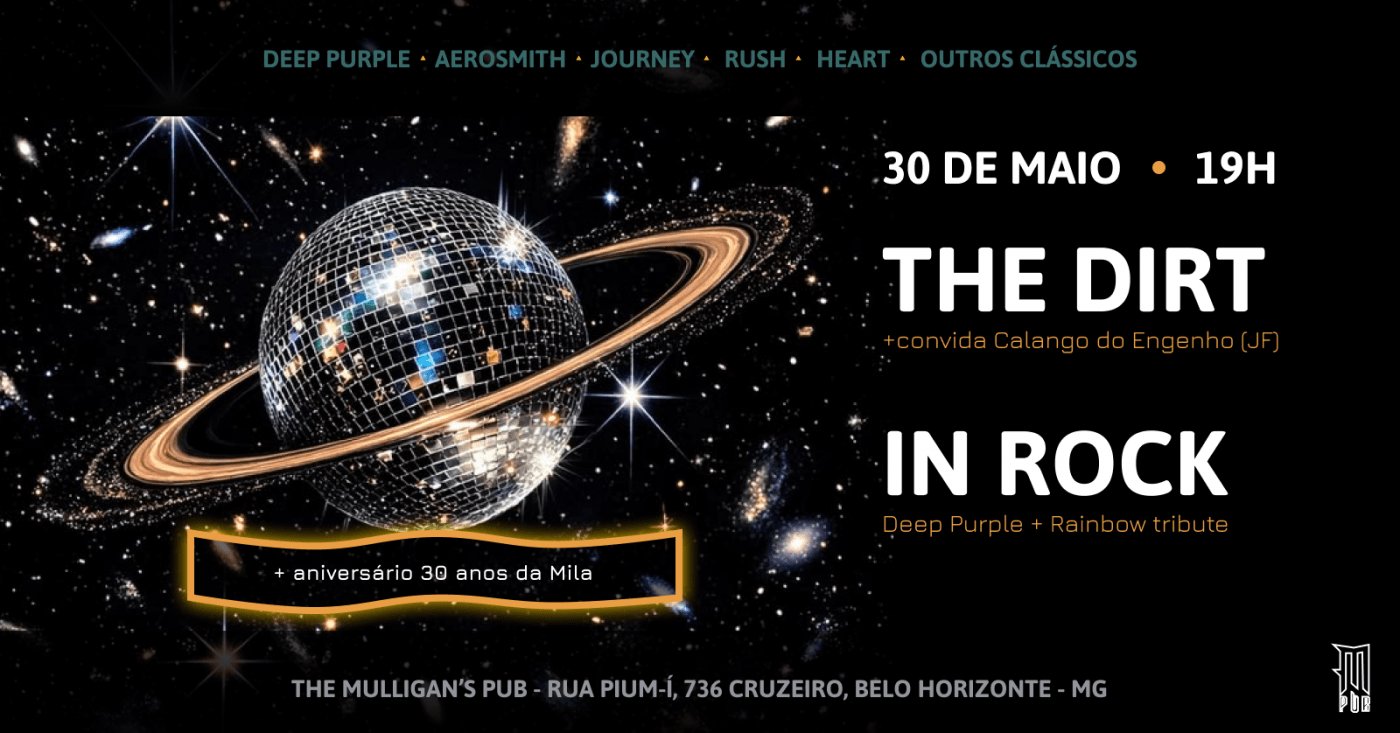 The Dirt + In Rock no Mulligan's