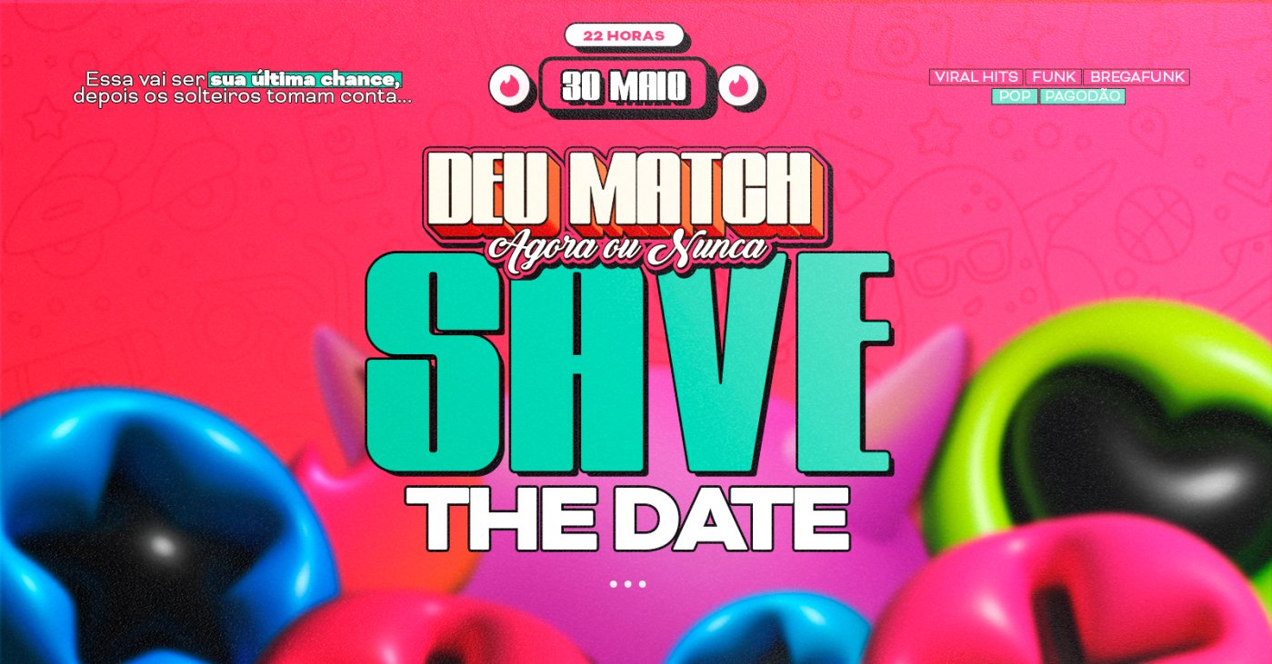 DEU MATCH - AGORA OU NUNCA!