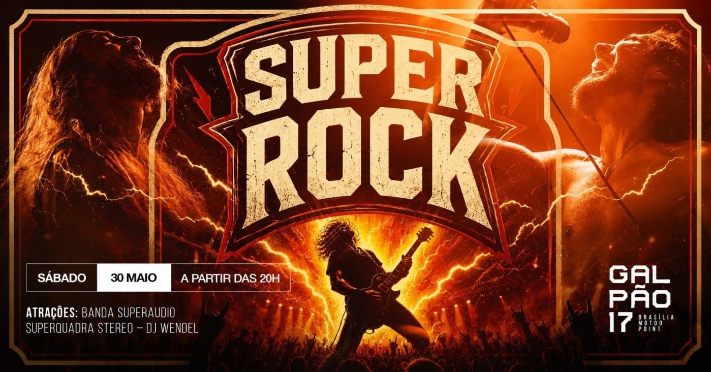 Super Rock! - Galpão 17