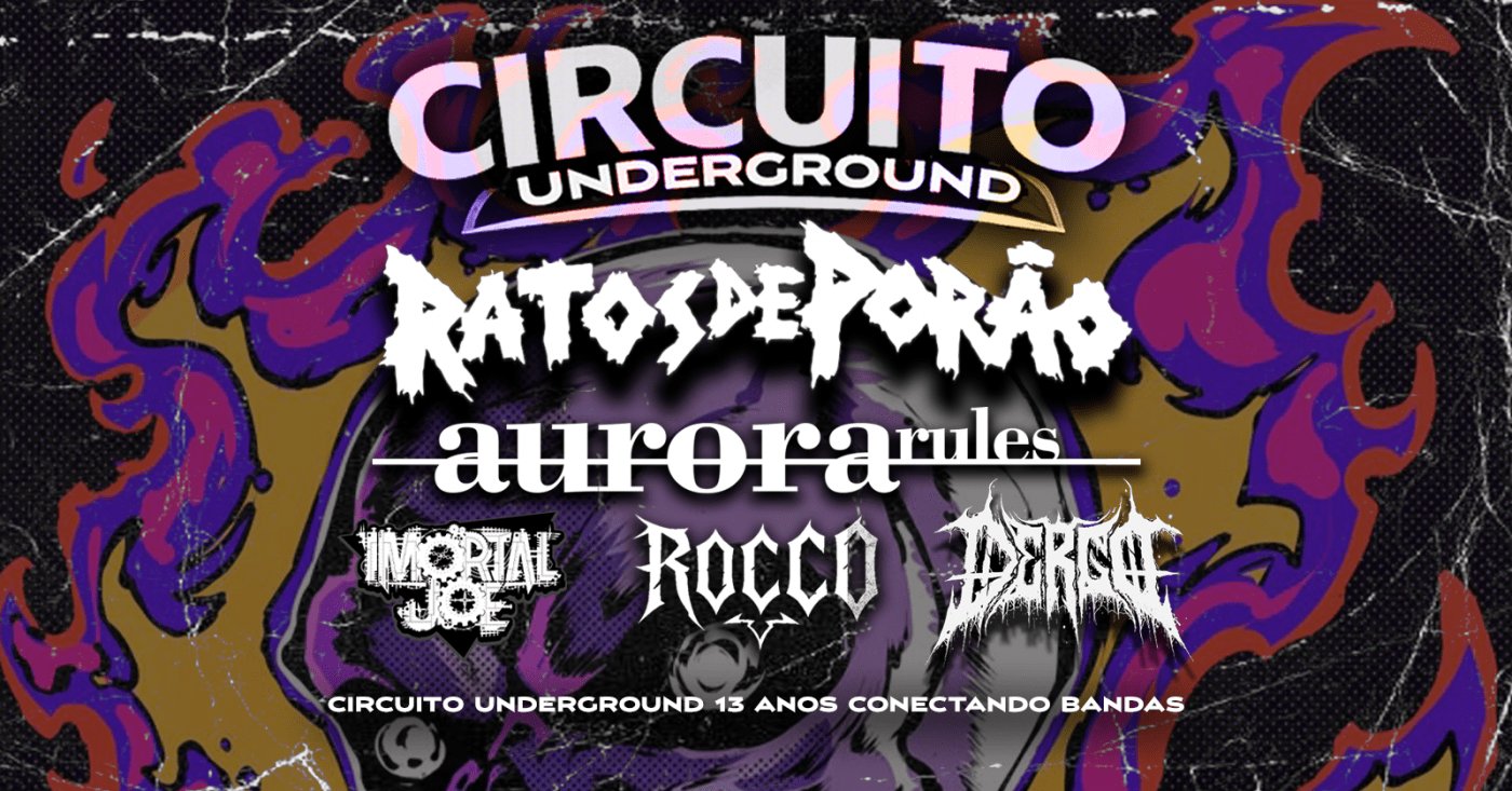 CIRCUITO UNDERGROUND GOIANIA - RATOS DE PORÃO + AURORA RULES + IMORTAL JOE + ROCCO + DERGO