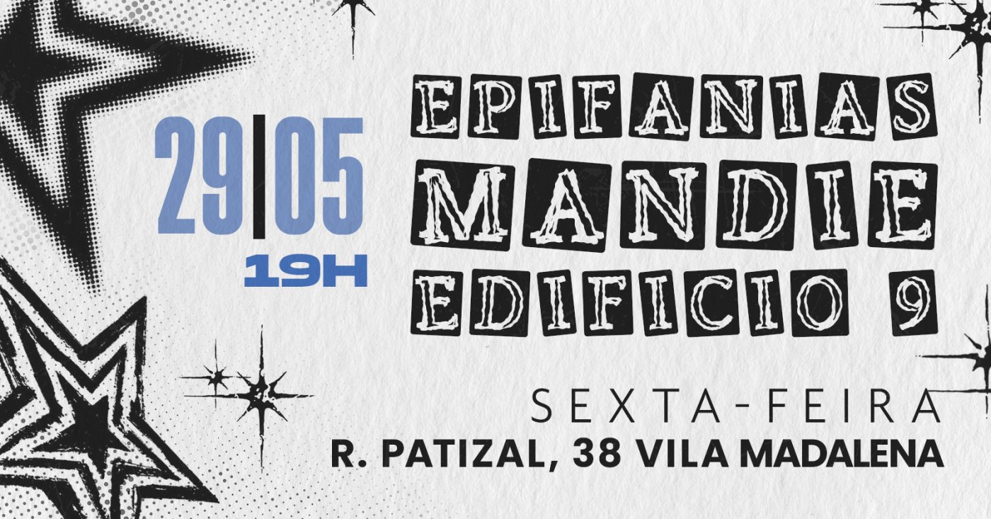 Algo Hits Apresenta: EPIFANIAS + MANDIÊ + EDIFÍCIO 9