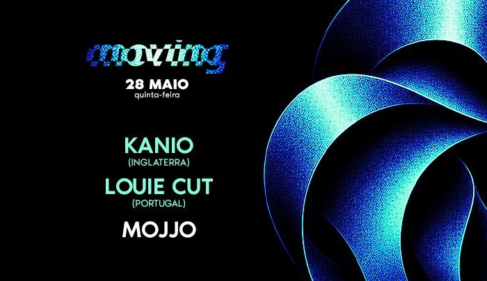 MOVING D-EDGE SP pres.: KANIO (UK). LOUIE CUT (POR). MOJJO