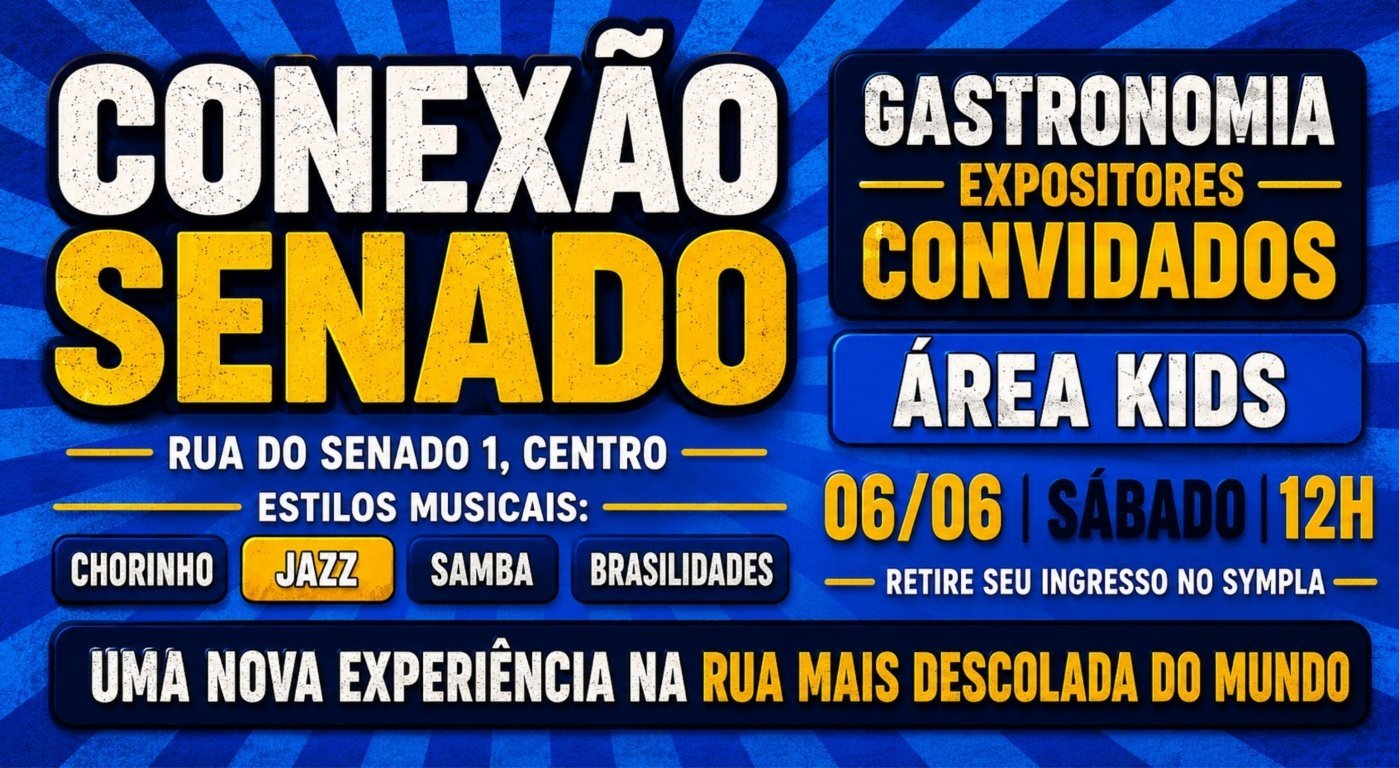 Conexão Senado - Uma Nova Experiência na Rua Mais Descolada do Mundo