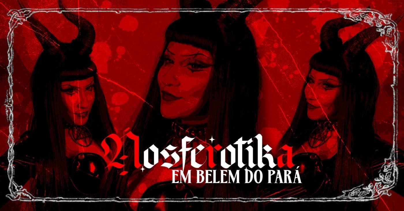 Nosferotika em Belém / PA