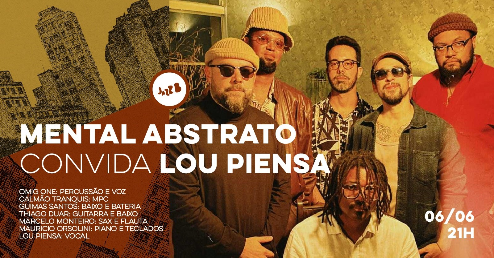 MENTAL ABSTRATO CONVIDA LOU PIENSA no JazzB (SÁBADO 06/JUN/26)