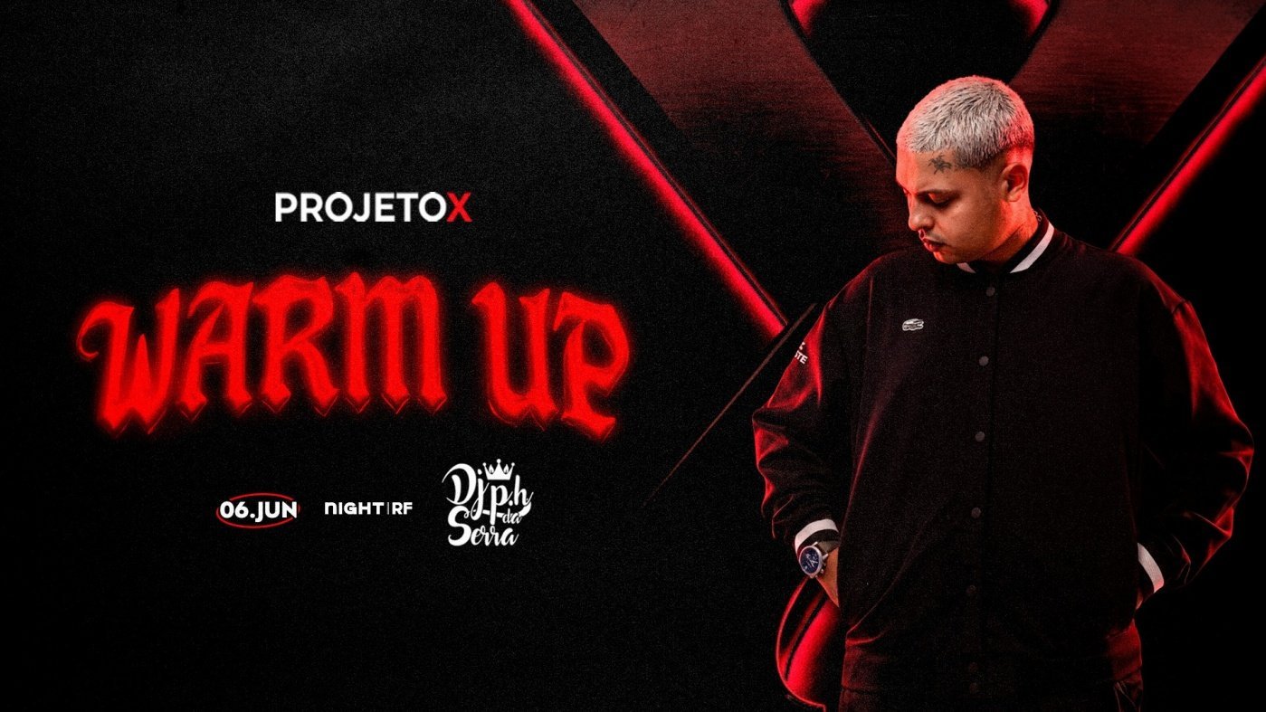 Warm Up Projeto X