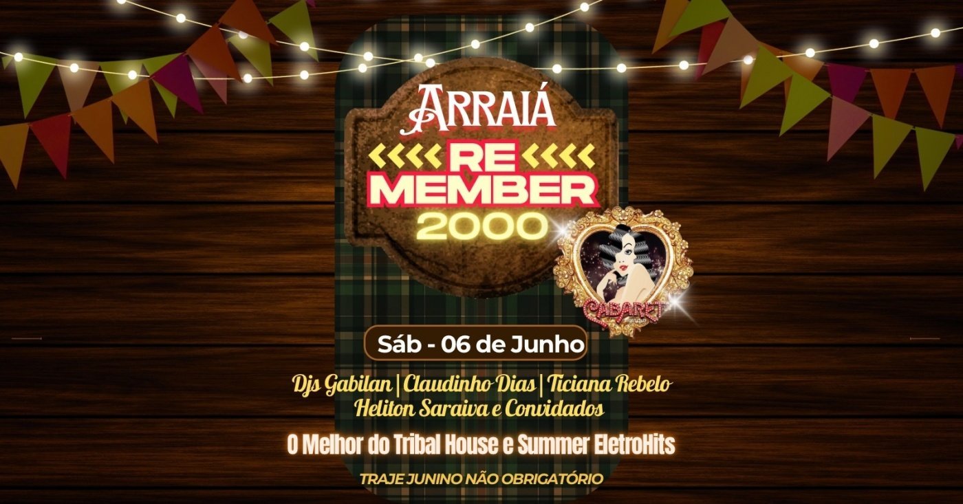 ARRAIÁ REMEMBER 2000 NO CABARET