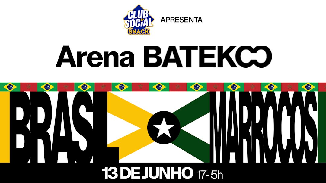 Arena Batekoo: Brasil X Marrocos - 13/06 @Sp