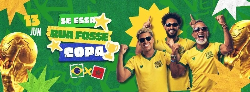 SE ESSA RUA FOSSE COPA - 13/06 SÁBADO