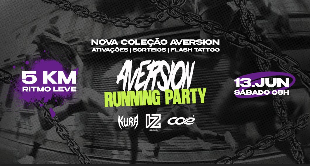 AVERSION RUNNING PARTY #3 NA CASA ZEÊNI
