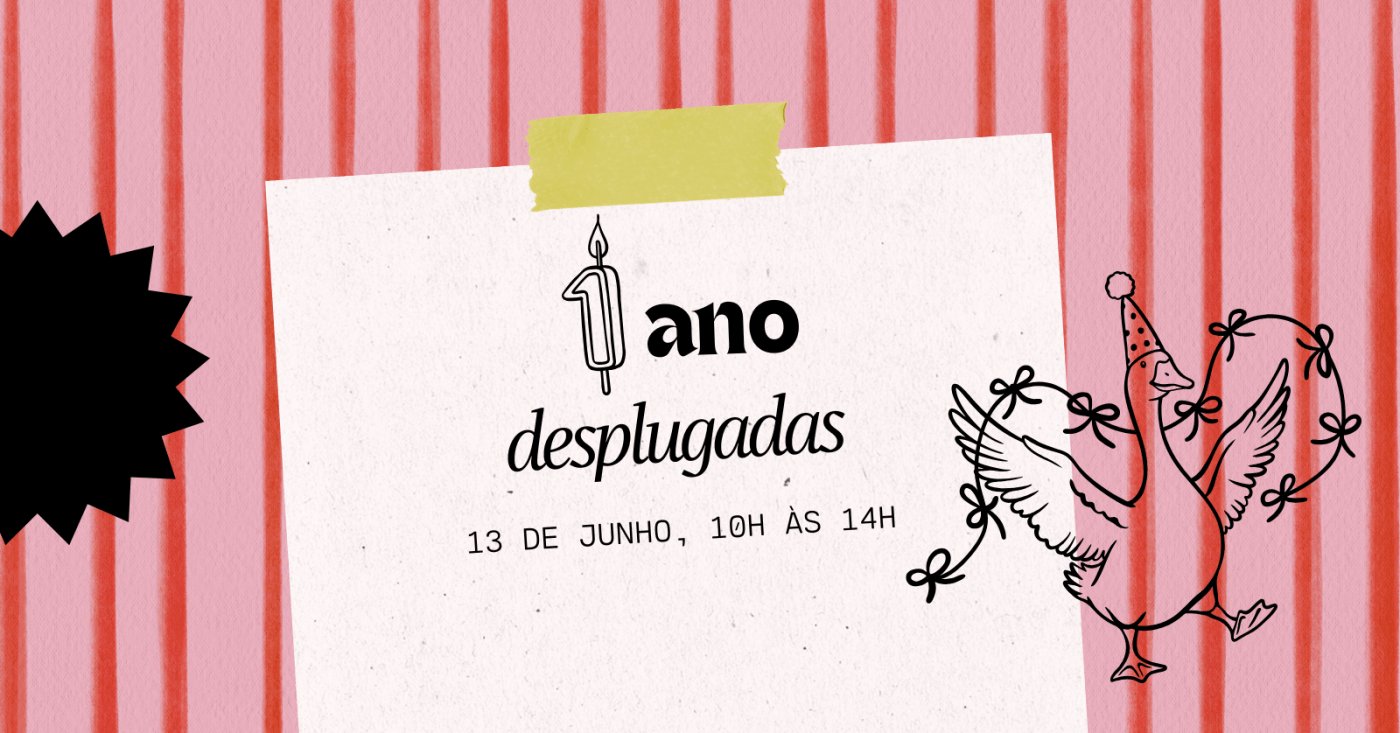 1 ano de Desplugadas