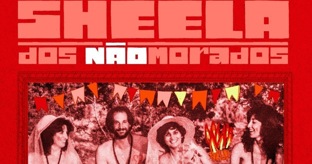 Sheela dos NÃOmorados: edição junina c/ show de forró do A-Lapa-Lá