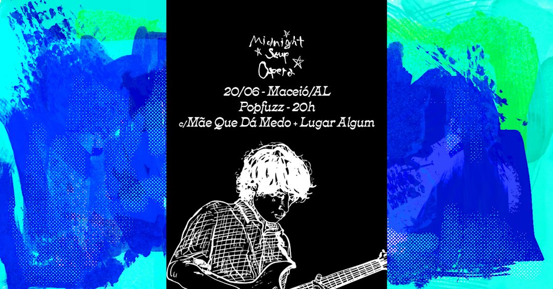 Midnight Soup Opera (SE) + Lugar Algum + Mãe Que Dá Medo