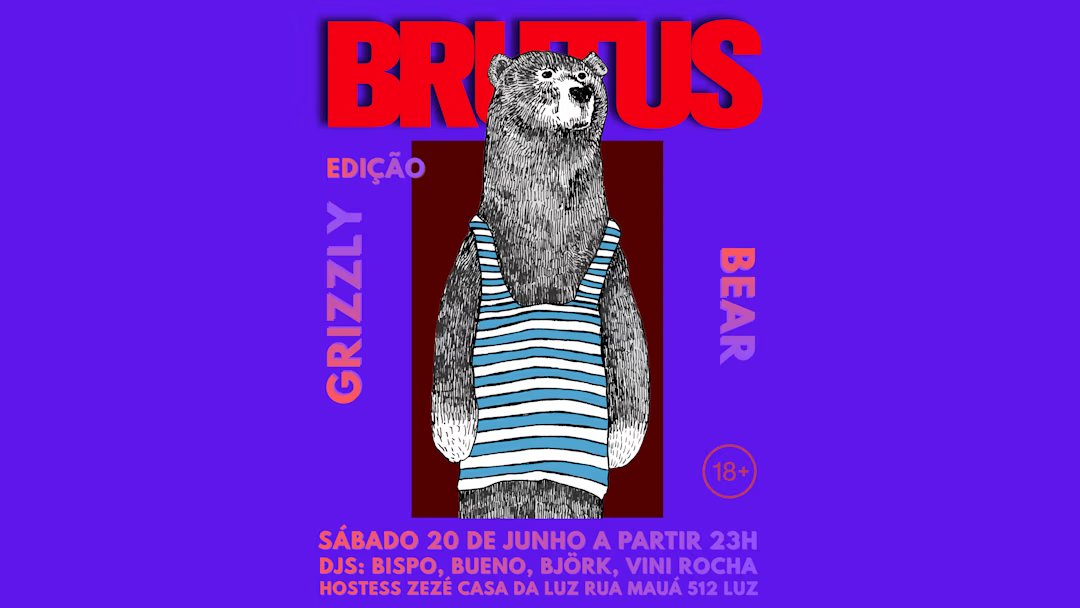Brutus na Casa da Luz | Grizzly Bear