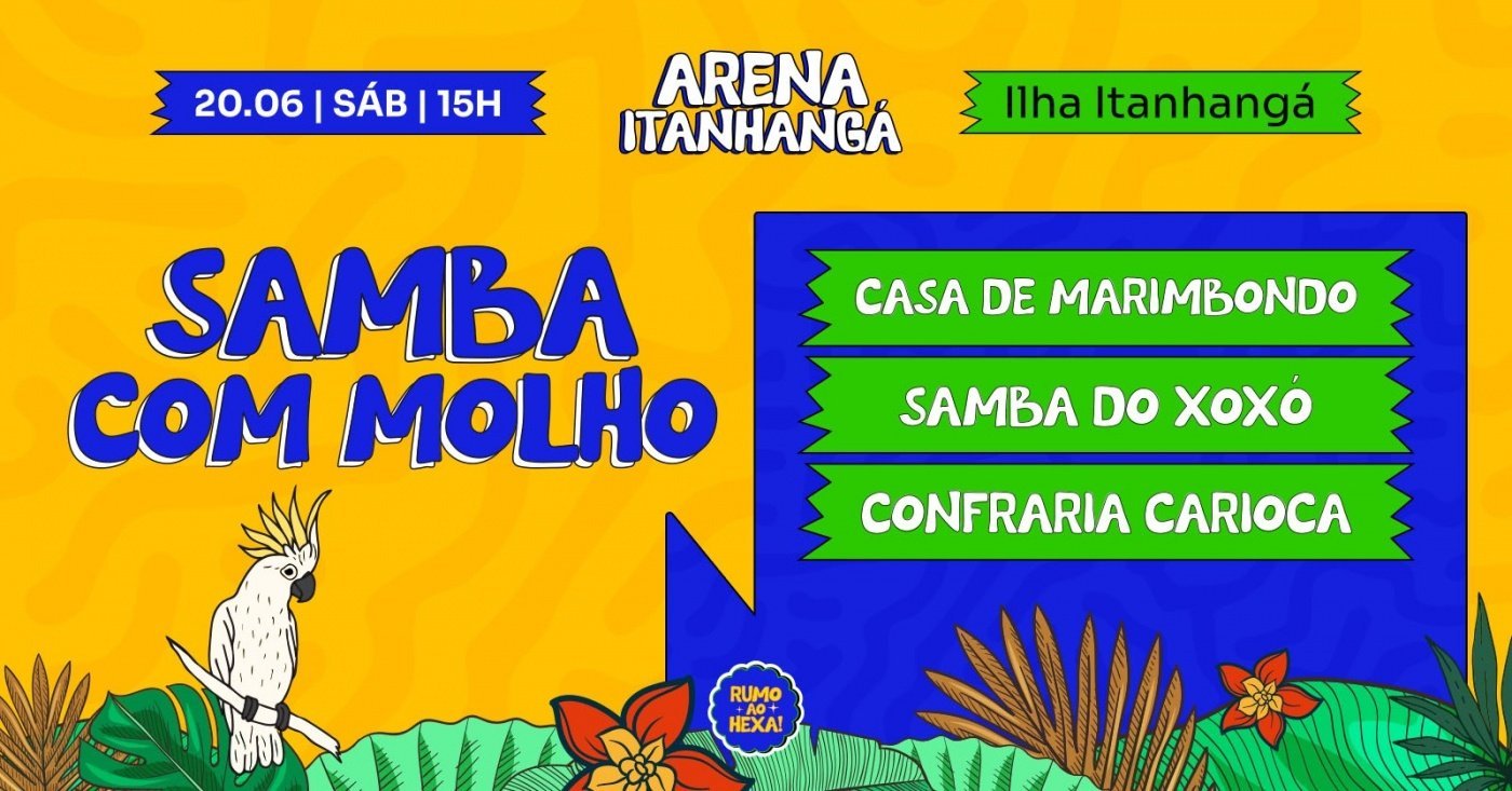 ARENA ITANHANGÁ | SAMBA COM MOLHO - 20/06
