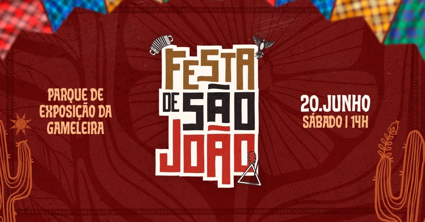 FESTA DE SÃO JOÃO - PARQUE DA GAMELEIRA