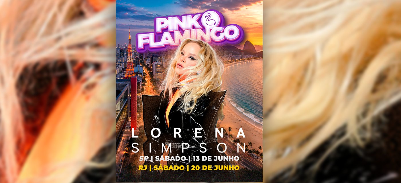 Pink Flamingo com Lorena Simpson ao Vivo