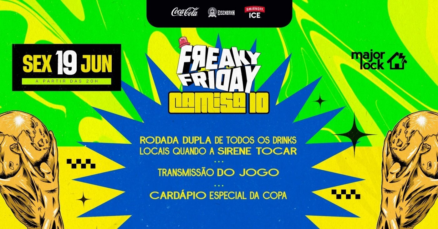 Freaky Friday Camisa 10 | 19/06 Major Lock