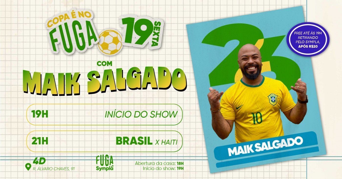 19.06 | FUGA NA COPA - BRASIL x HAITI com Maik Salgado