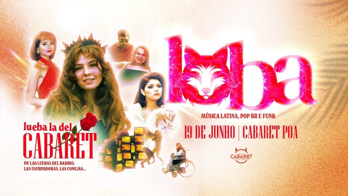 LOBA // SEXTA - 19.06 // CABARET POA