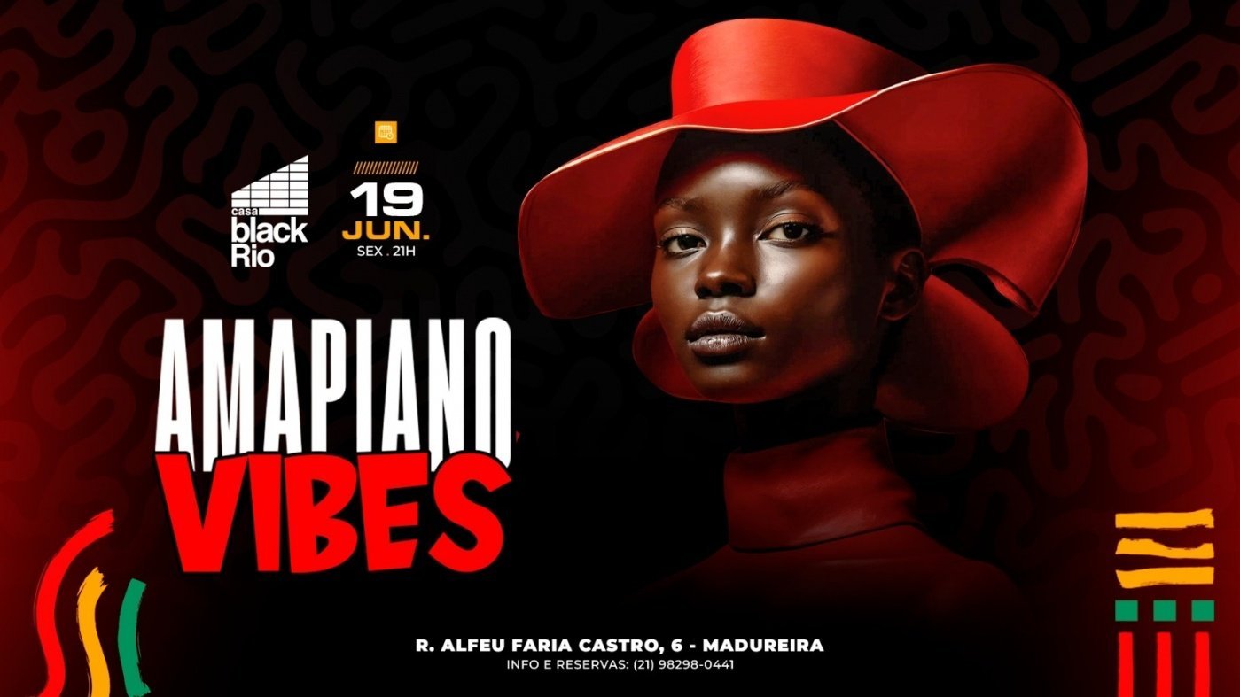 AMAPIANO VIBES : Casa Black Rio