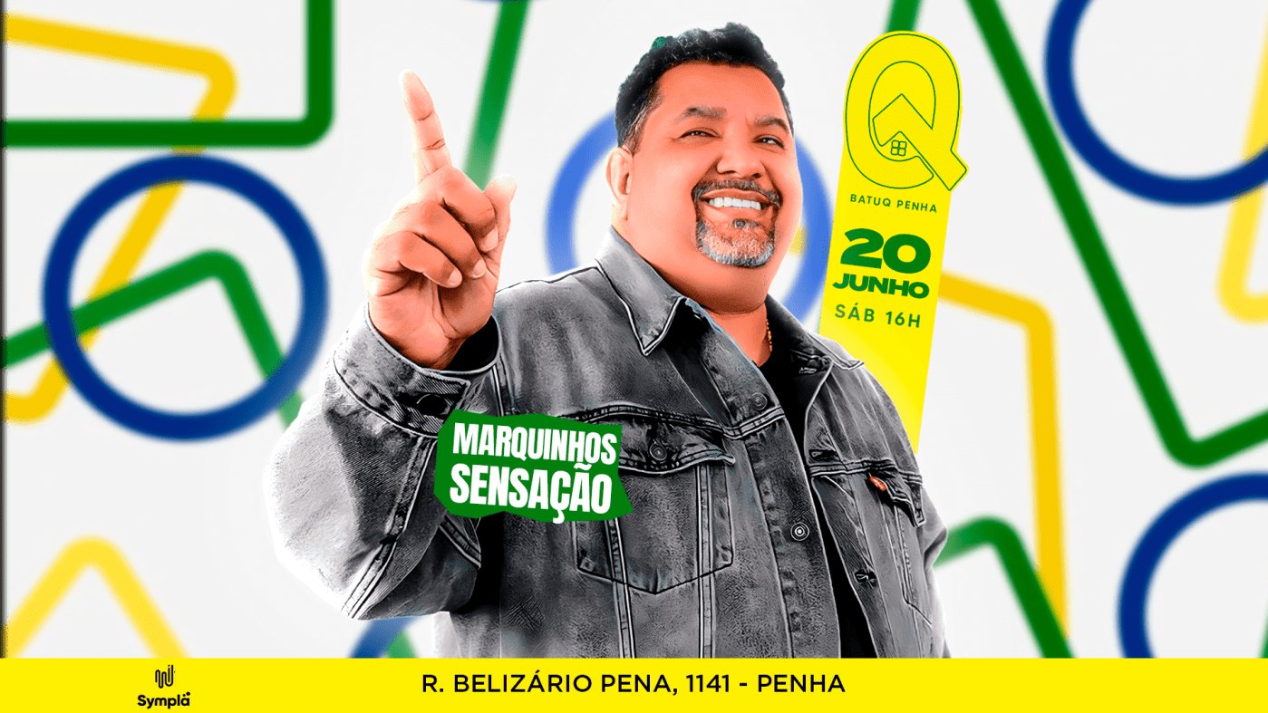 Marquinhos Sensação + Pega Bem na BATUQ