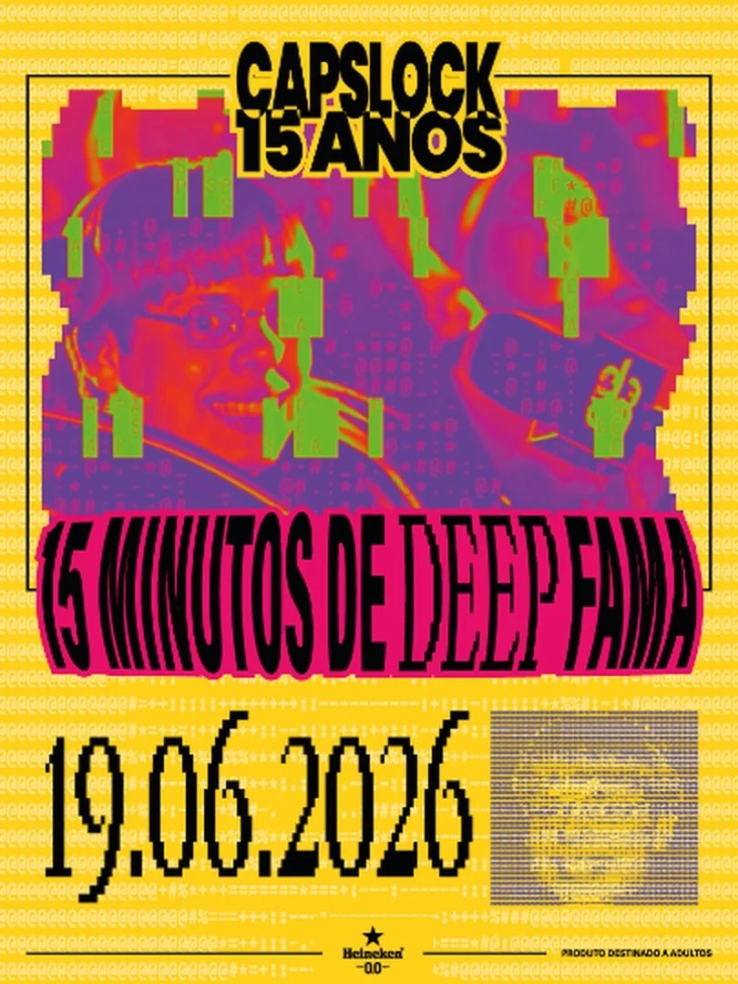 Capslock 15 Anos: 15 Minutos de Deep Fama