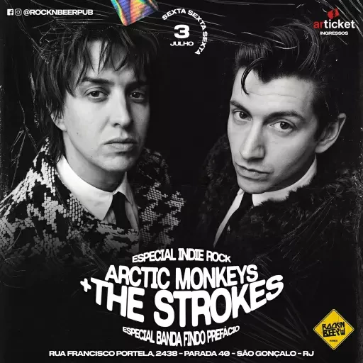 ARCTIC MONKEYS + THE STROKES