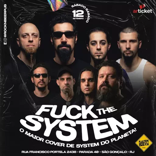 FUCK THE SYSTEM EM SÃO GONÇALO!