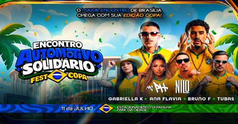 ENCONTRO AUTOMOTIVO SOLIDÁRIO FEST COPA