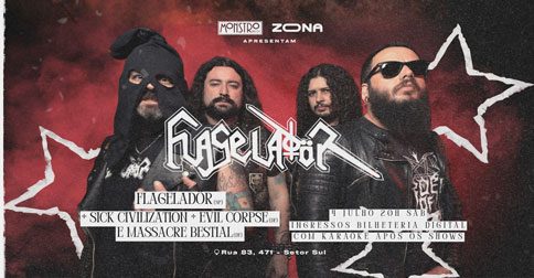 Show Flagelador + Sick Civilization + Evil Corpse + Massacre Bestial