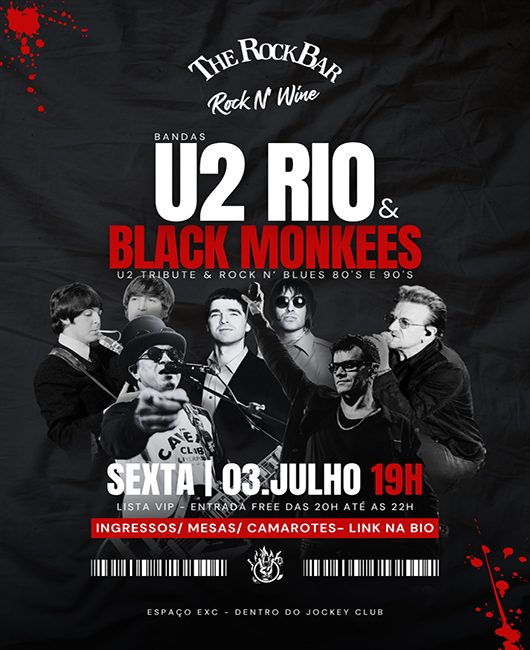 THE ROCK BAR / ROCK N' WINE / TRIBUTO U2 RIO E BLACK MONKEES