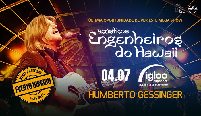 Humberto Gessinger | Acústicos Engenheiros do Hawaii