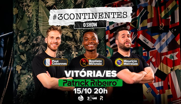 3 Continentes - O Show
