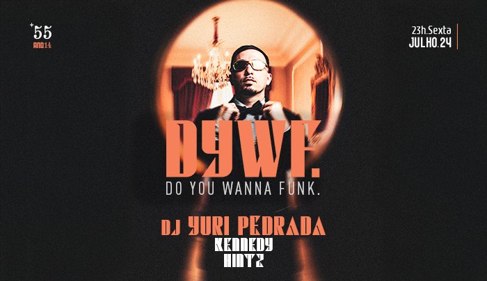 Do You Wanna Funk: Yuri Pedrada