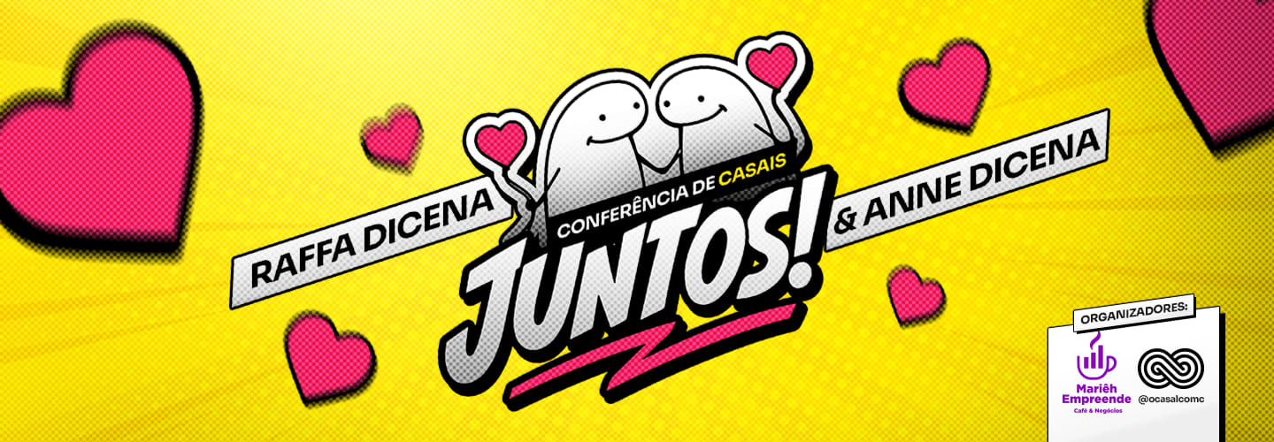 JUNTOS! - Conferência para Casais