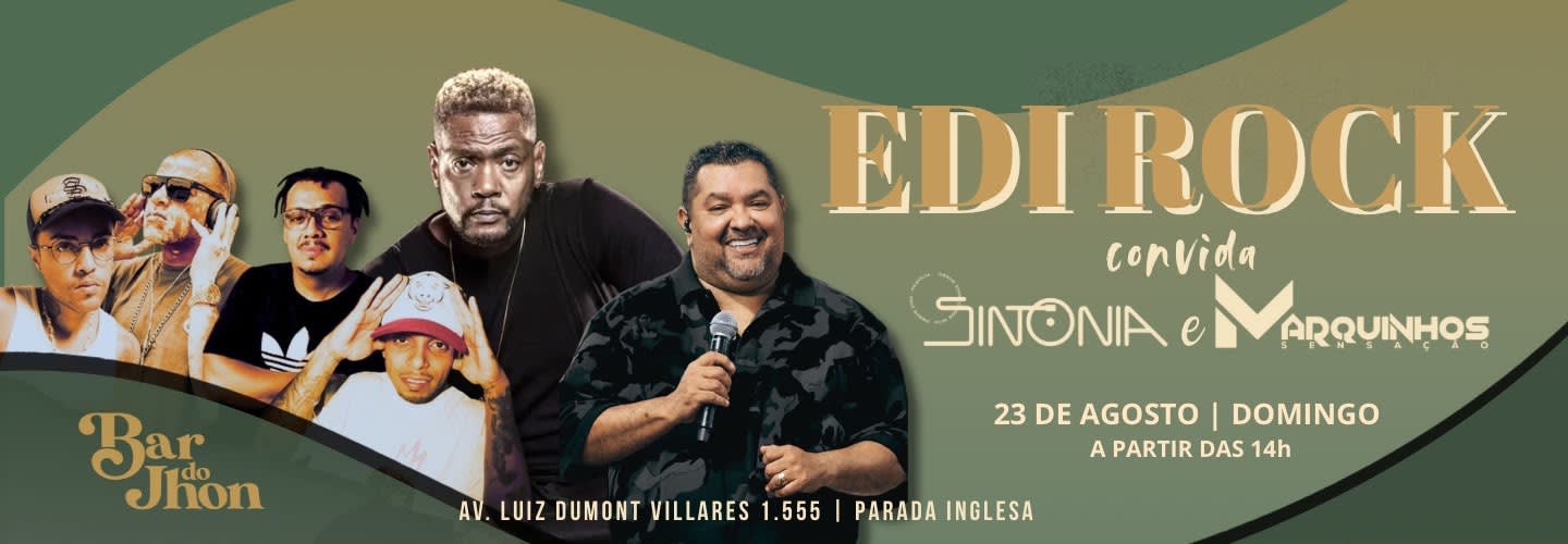 Edi Rock Convida Marquinhos Sensação + Sintonia