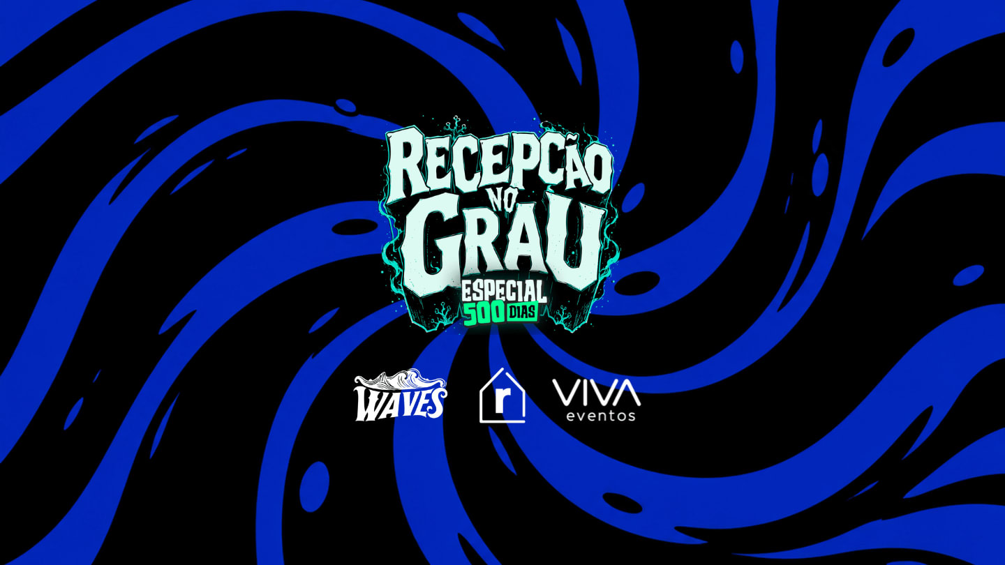 RECEPÇÃO NO GRAU - ESPECIAL 500 DIAS