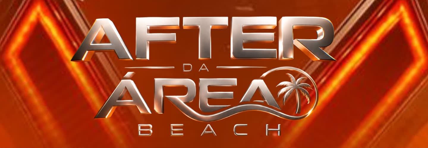 🔥 AFTER ÁREA BEACH 🔥