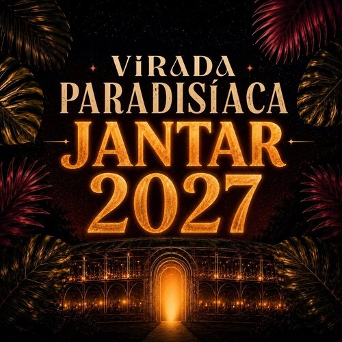Jantar Virada Paradisíaca 2027