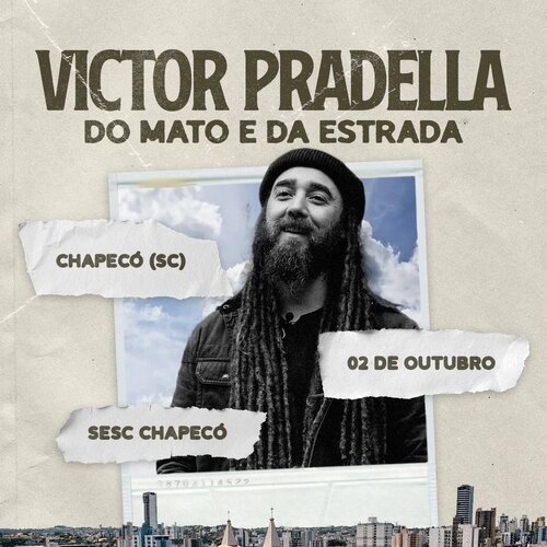 Victor Pradella - Do Mato e da Estrada