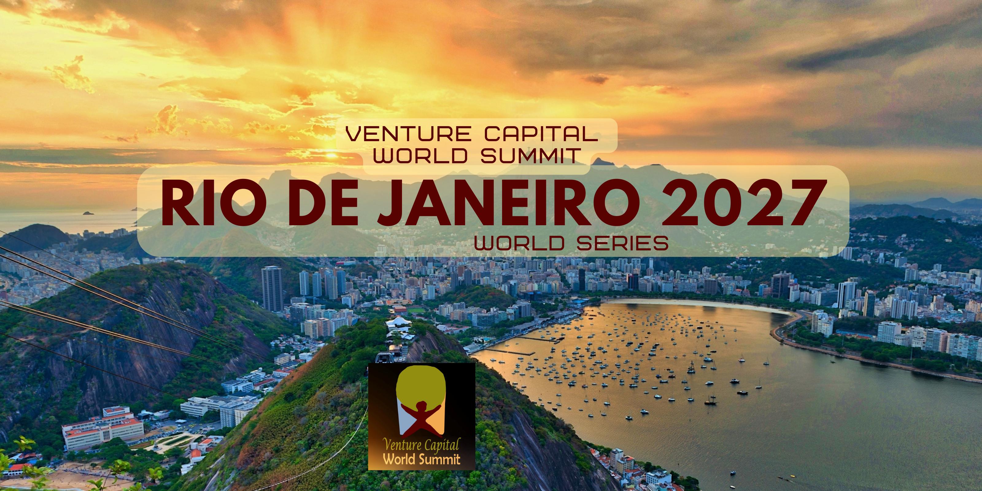 Rio de Janeiro 2027 Venture Capital World Summit
