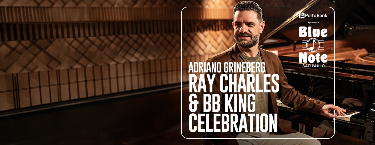 ADRIANO GRINEBERG - RAY CHARLES & BB KING CELEBRATION