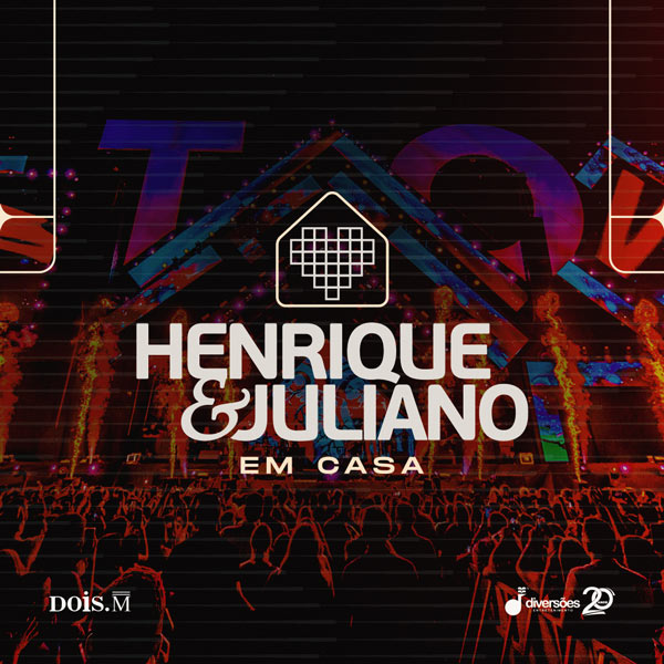 Henrique e Juliano Em Casa - Palmas