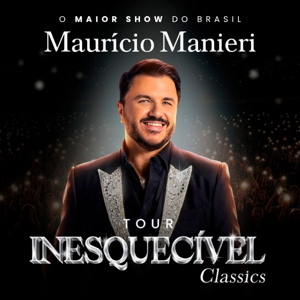 Maurício Manieri - Tour Inesquecível Classics