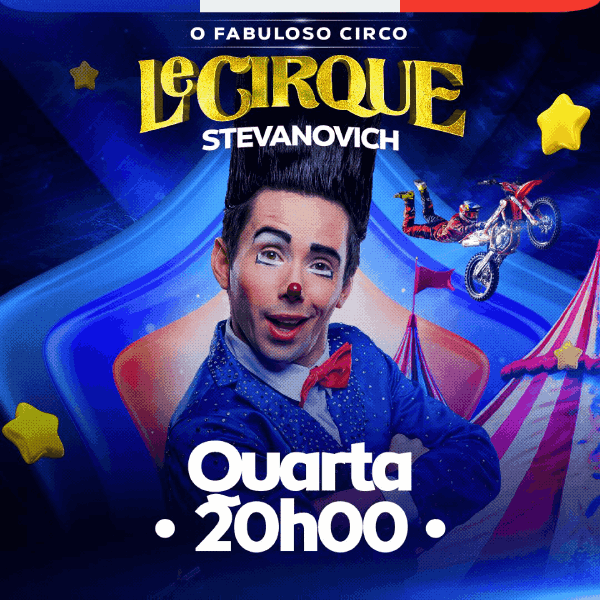 Le Cirque Stevanovich | Quarta 01.JUL às 20h