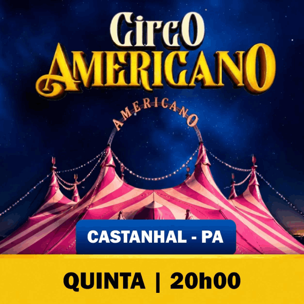 Circo Americano | Quinta 02.JUL às 20h