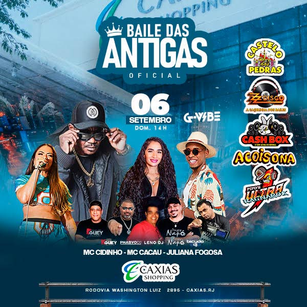 Baile das Antigas Oficial - Caxias shopping