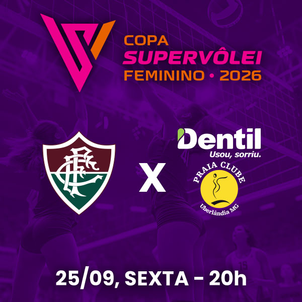 Copa SuperVôlei Feminino 2026 - 25/09 - Fluminense x Dentil Praia Clube