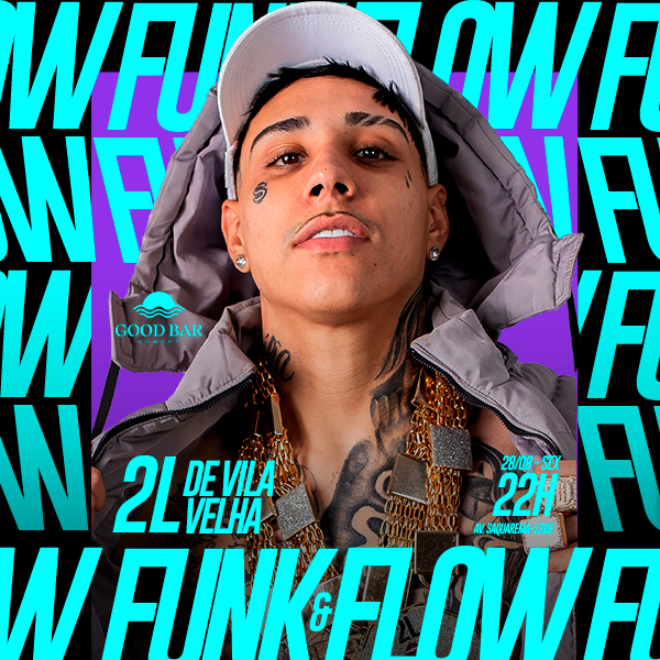 Funk e Flow: 2L de Vila Velha